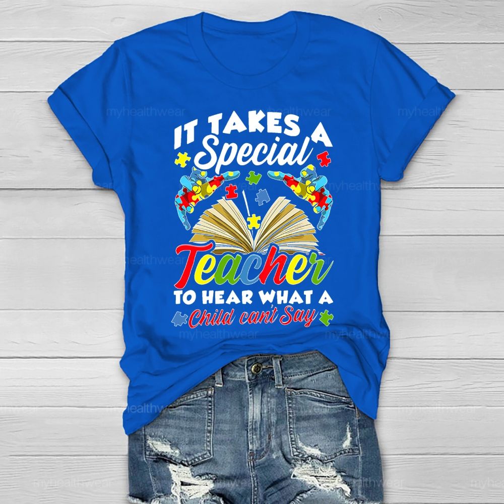 It Takes A Special Teacher To Hear Autism Awareness Healthwear T-shirt