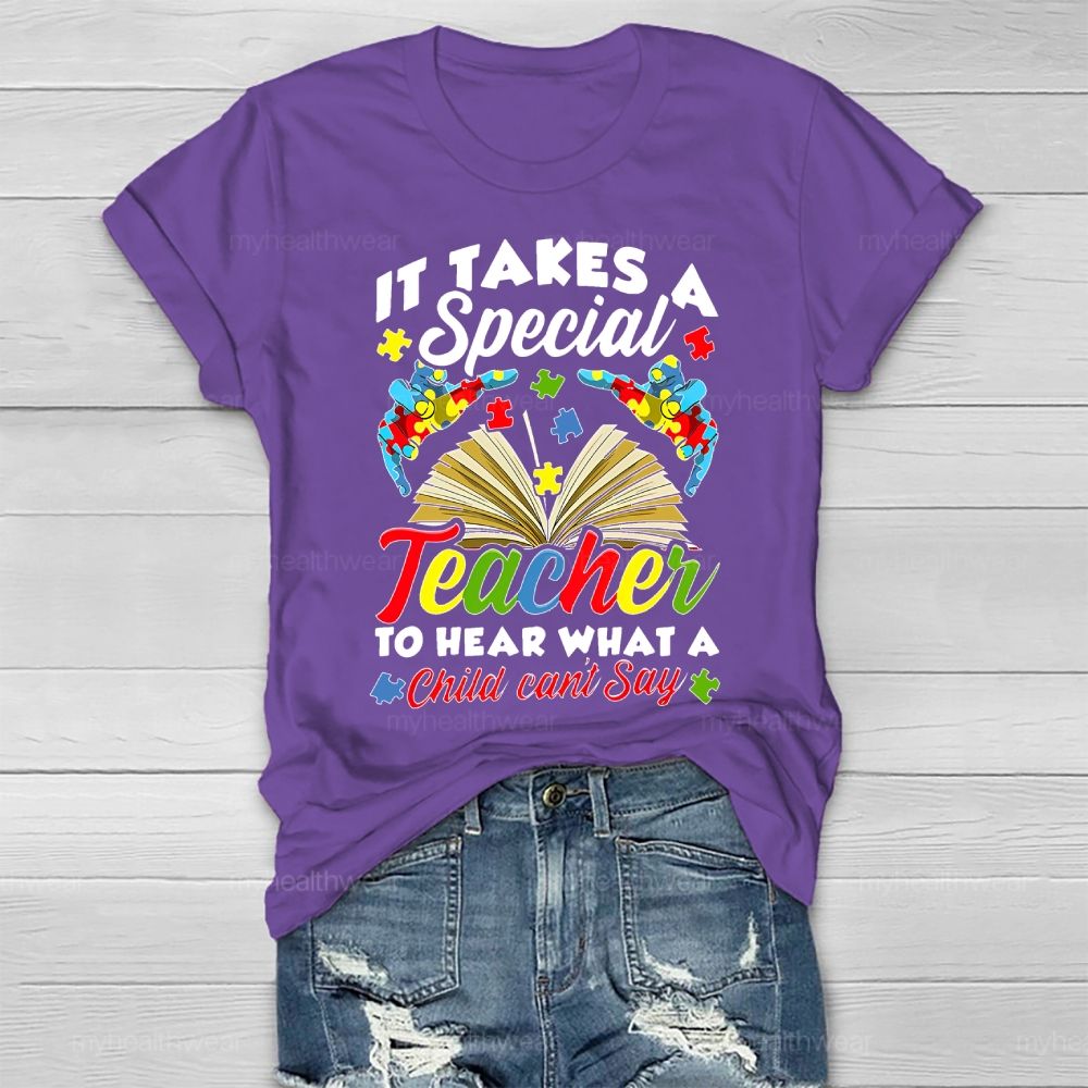 It Takes A Special Teacher To Hear Autism Awareness Healthwear T-shirt