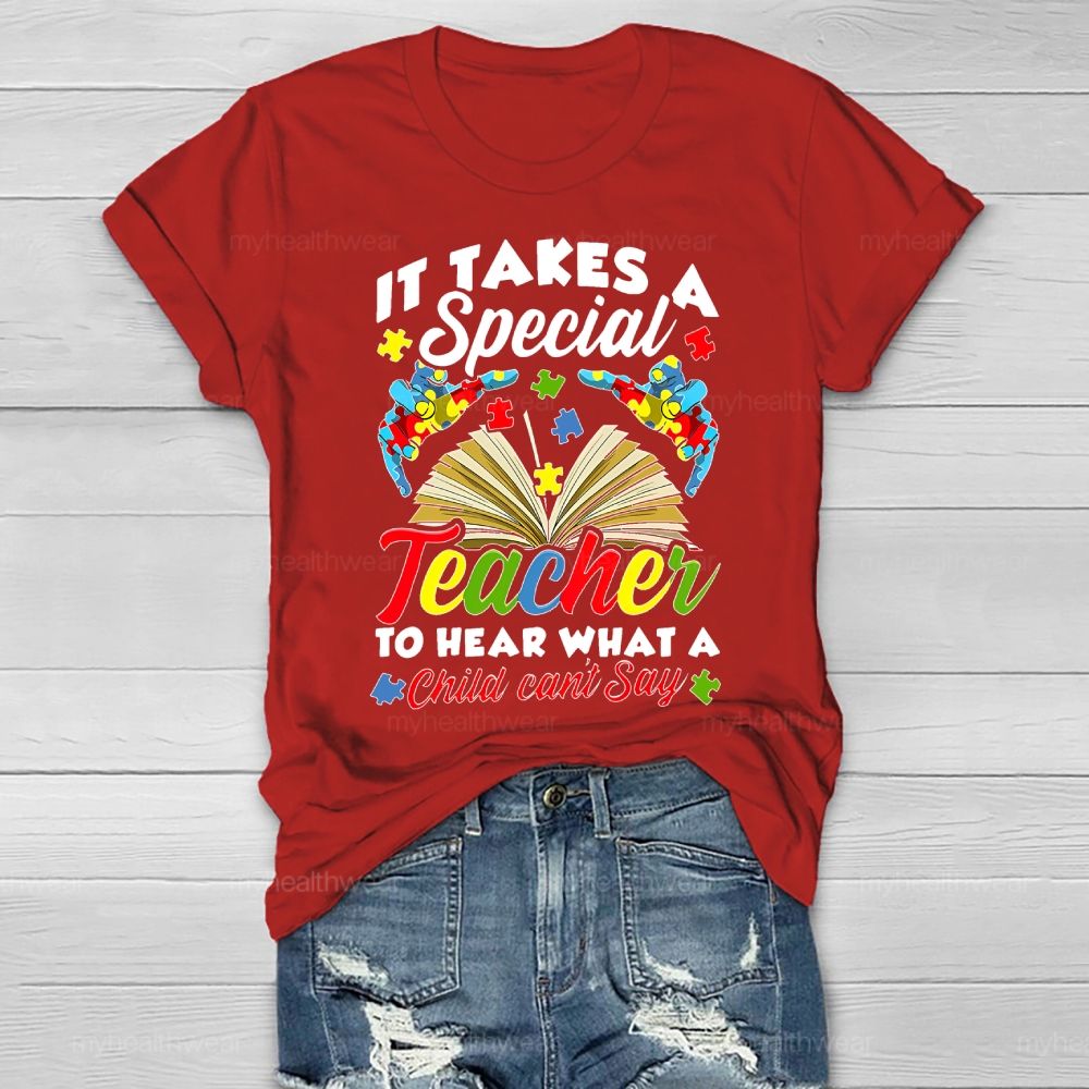 It Takes A Special Teacher To Hear Autism Awareness Healthwear T-shirt