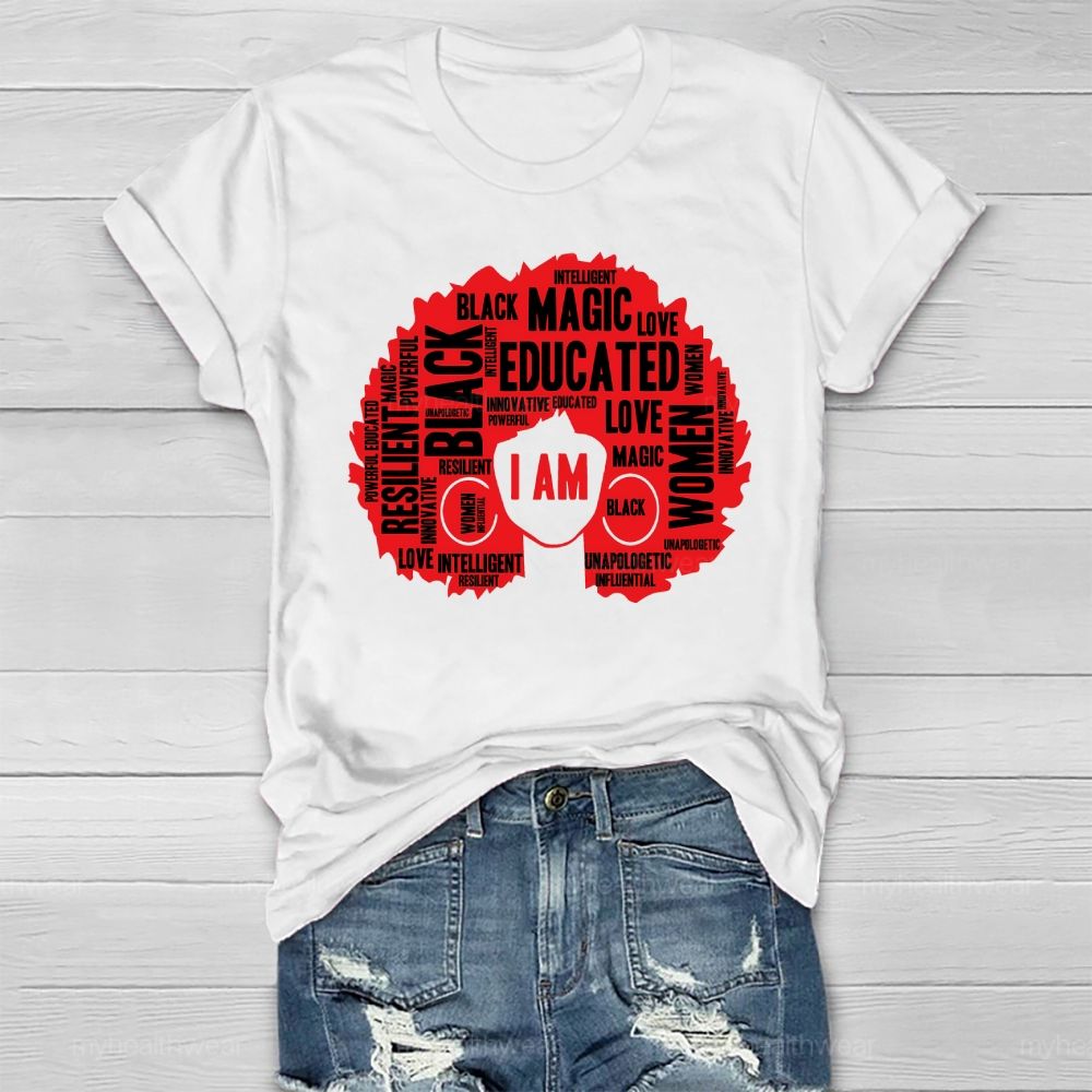 I Am Black Woman Educated Magic Intelligent Melanin Healthwear T-shirt