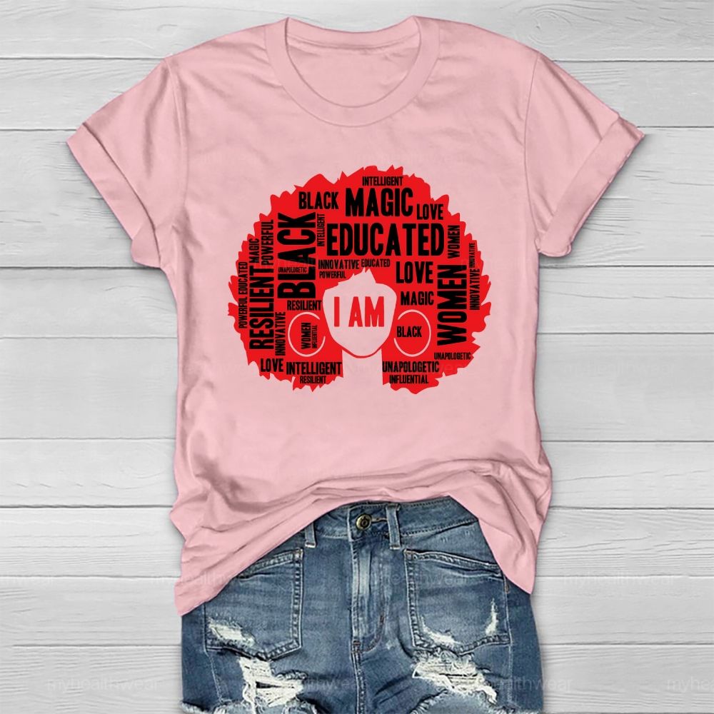I Am Black Woman Educated Magic Intelligent Melanin Healthwear T-shirt