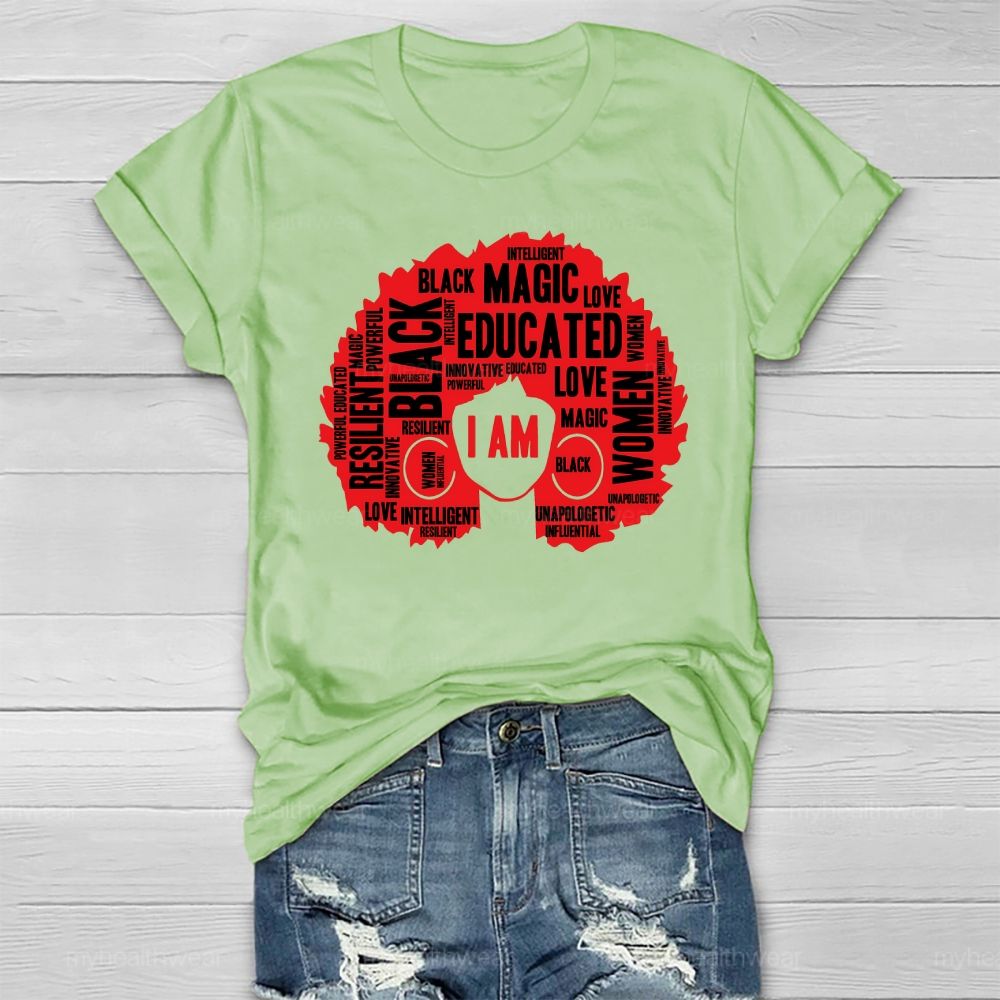 I Am Black Woman Educated Magic Intelligent Melanin Healthwear T-shirt