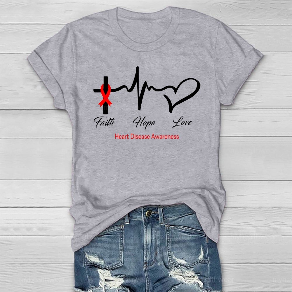 Faith Hope Love Heart Disease Awareness Healthwear T-shirt
