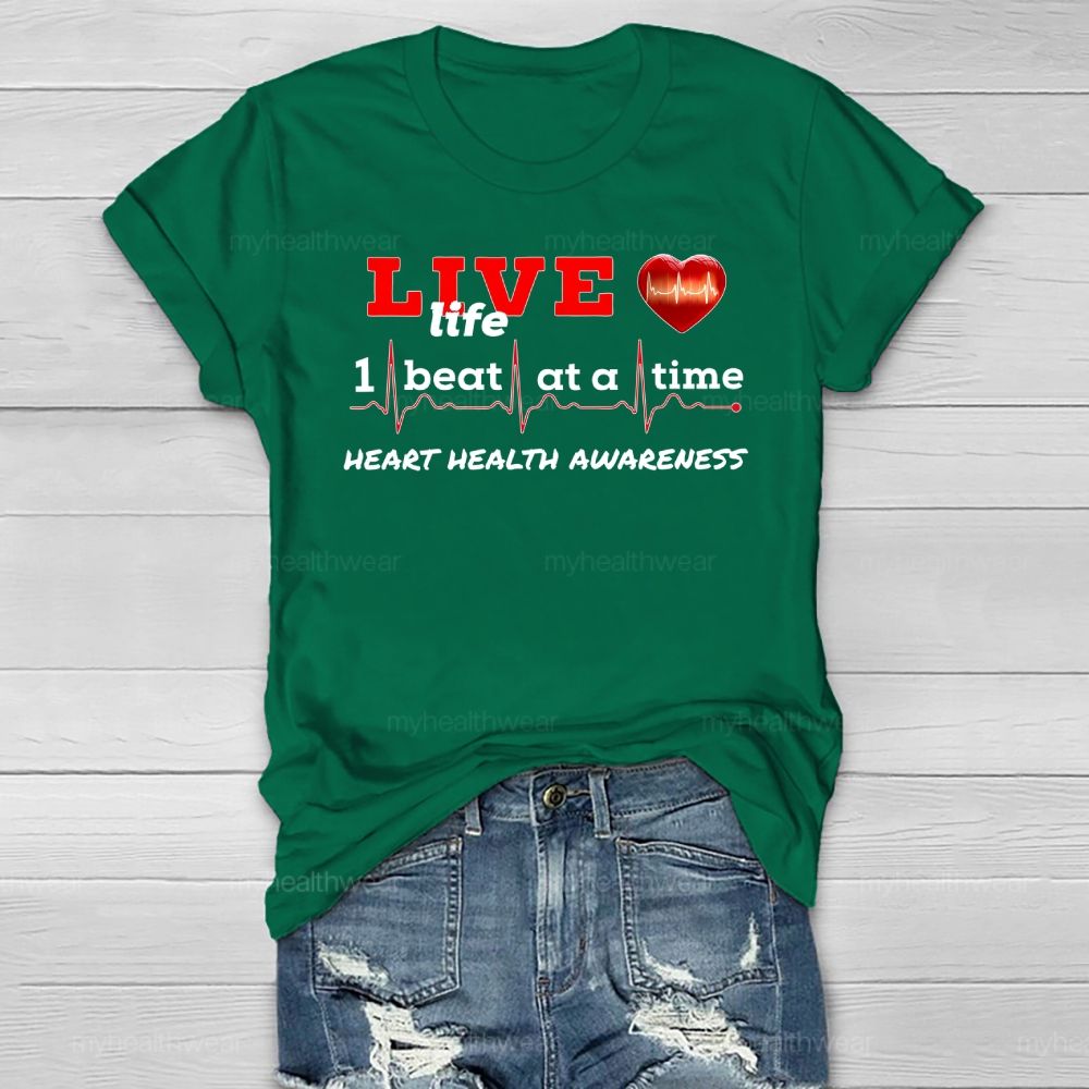 Live Life I Beat At A Time Heart Health Awareness Healthwear T-shirt