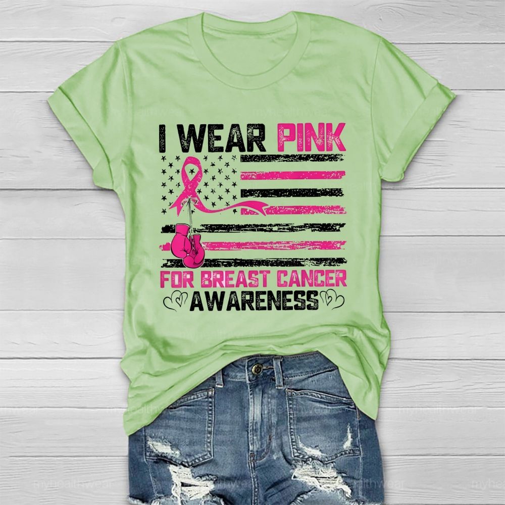 I Wear Pink For Breast Cancer Awareness Flag Healthwear T-shirt