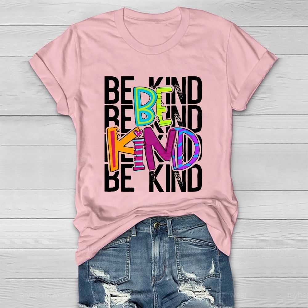 Be Kind Colorful Letters Healthwear T-shirt