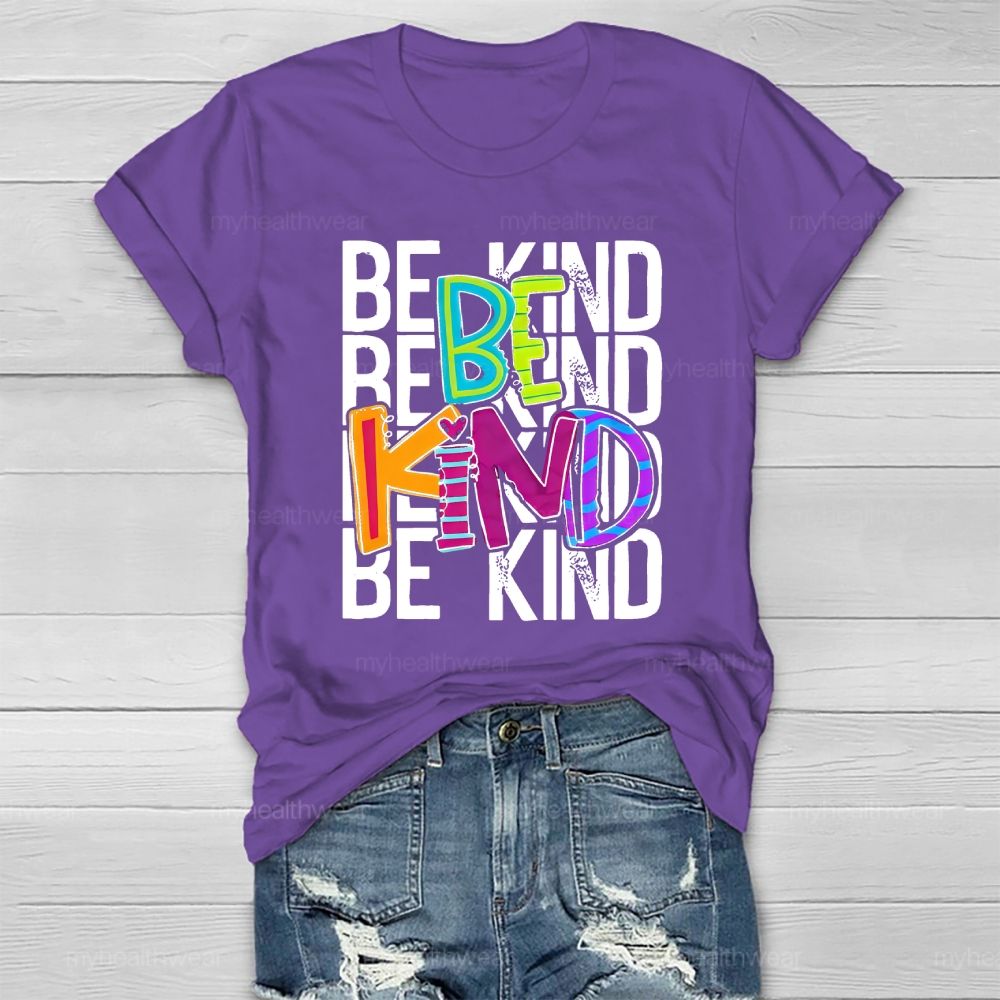 Be Kind Colorful Letters Healthwear T-shirt