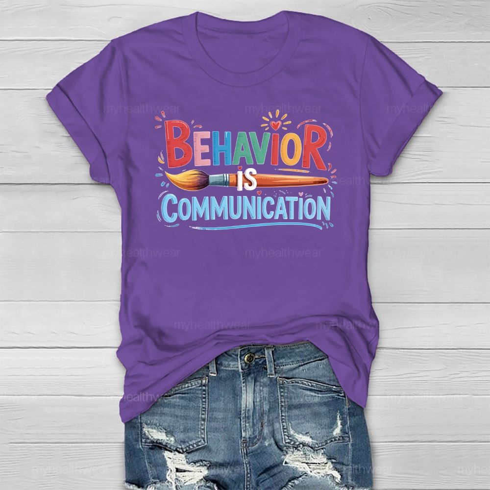 Behavior Is Communication Healthwear T-shirt