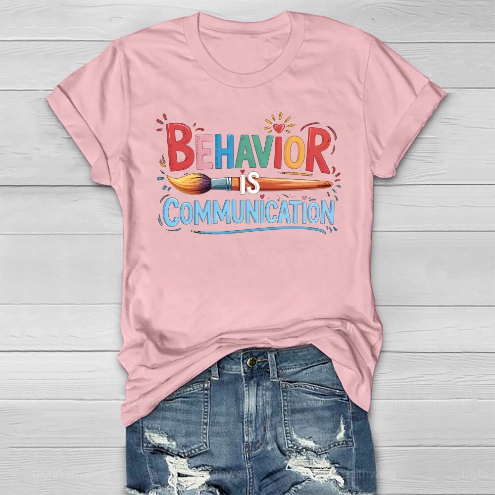 Behavior Is Communication Healthwear T-shirt