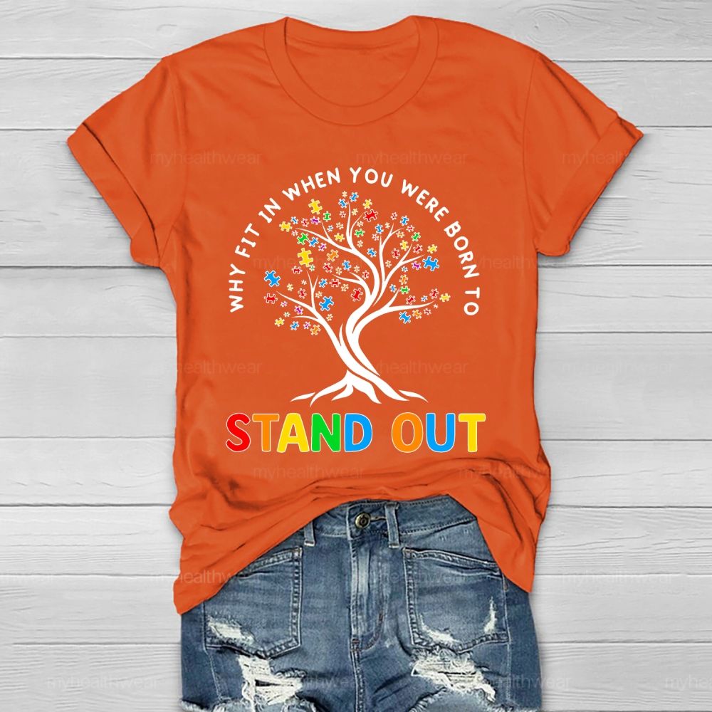 Why Fit In When You Were Born To Stand Out Healthwear T-shirt