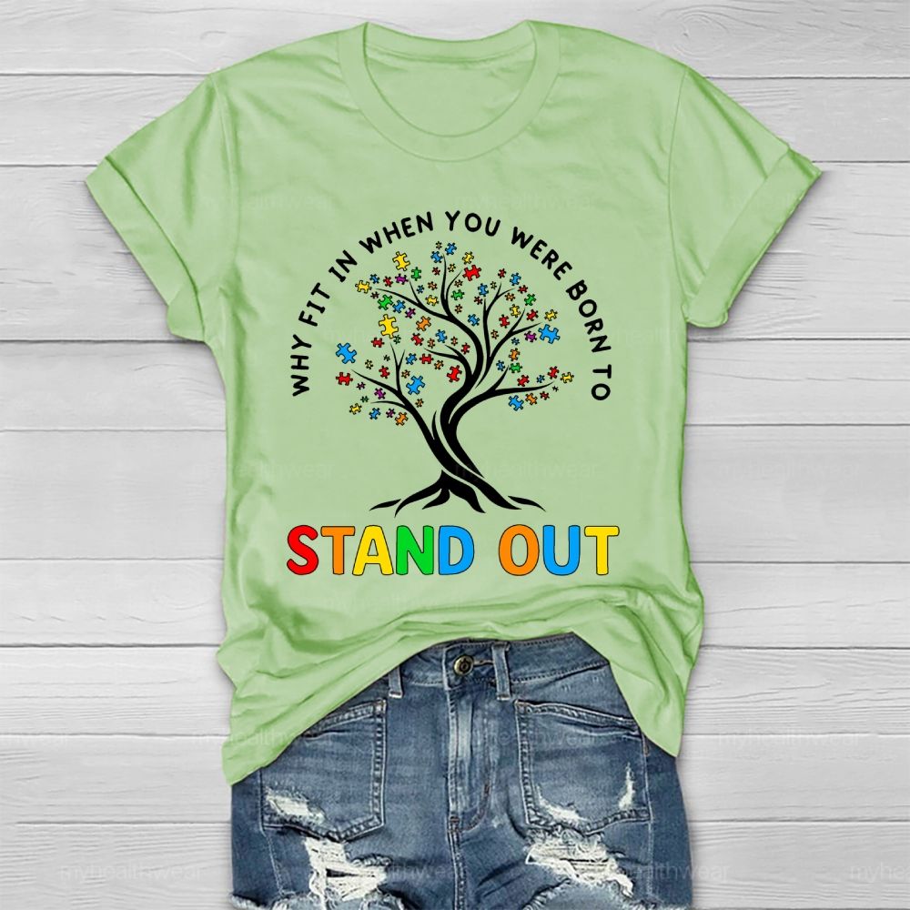 Why Fit In When You Were Born To Stand Out Healthwear T-shirt
