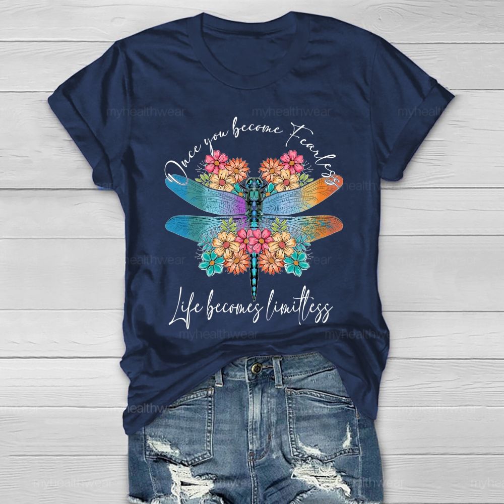 Once You Become Fearless Life Becomes Limitless Healthwear T-shirt