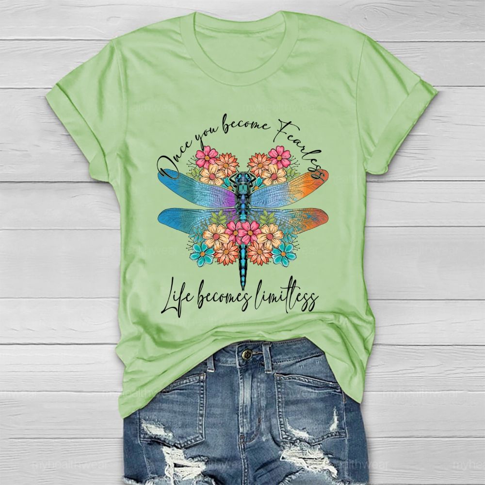 Once You Become Fearless Life Becomes Limitless Healthwear T-shirt