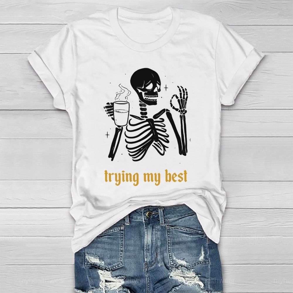 Trying My Best Healthwear T-shirt