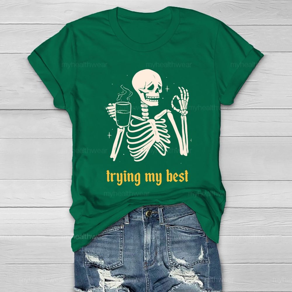 Trying My Best Healthwear T-shirt