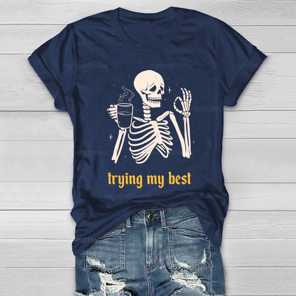 Trying My Best Healthwear T-shirt