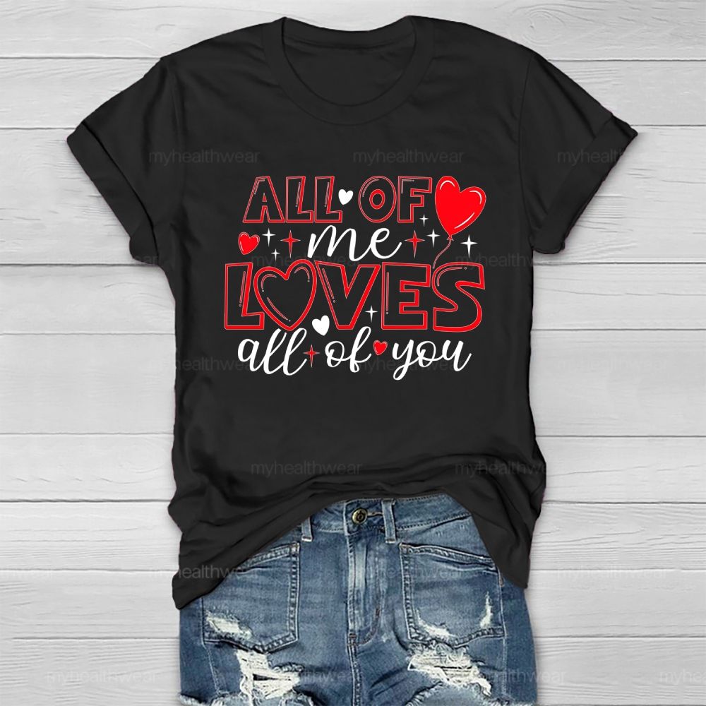 All Of Me Loves All Of You Healthwear T-shirt