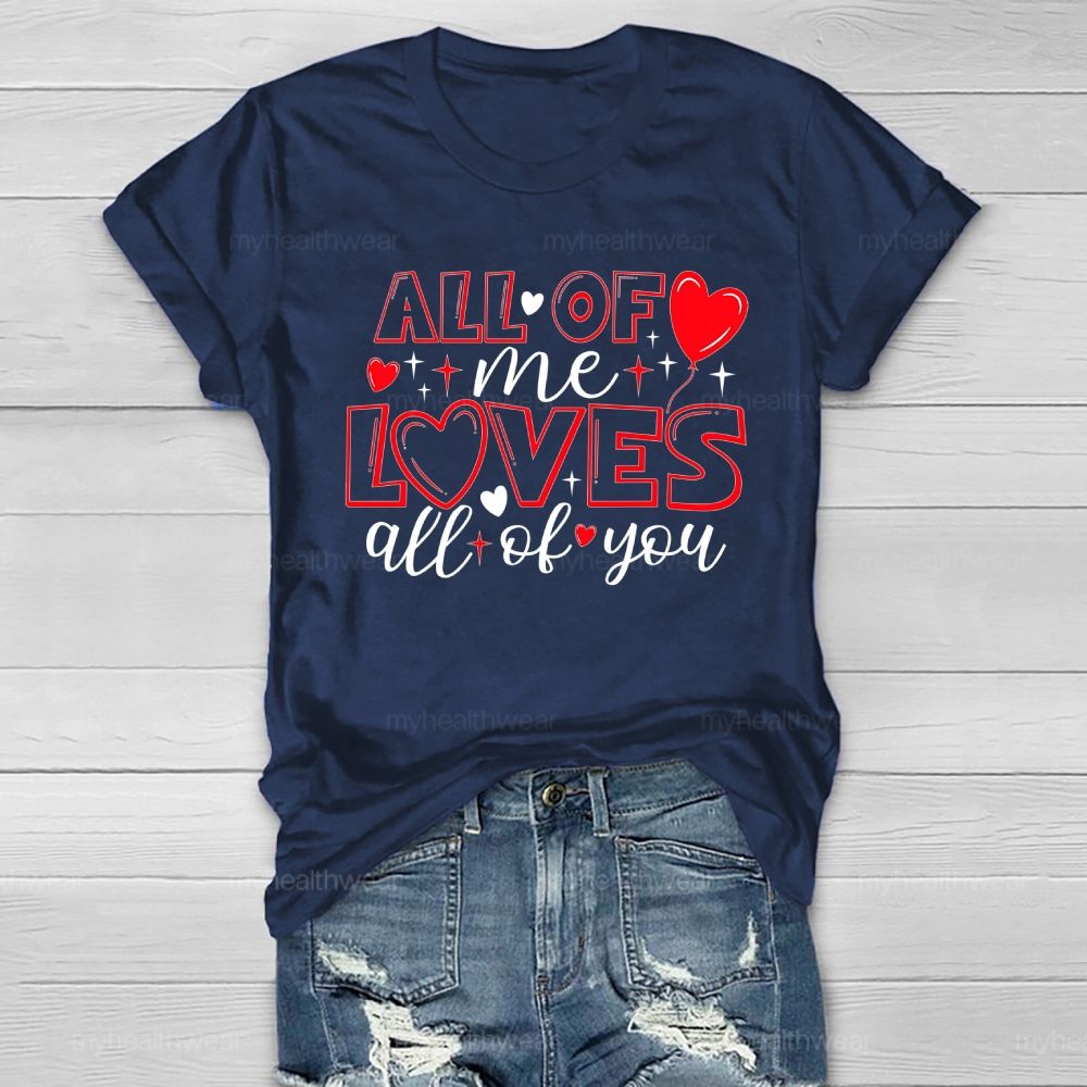 All Of Me Loves All Of You Healthwear T-shirt