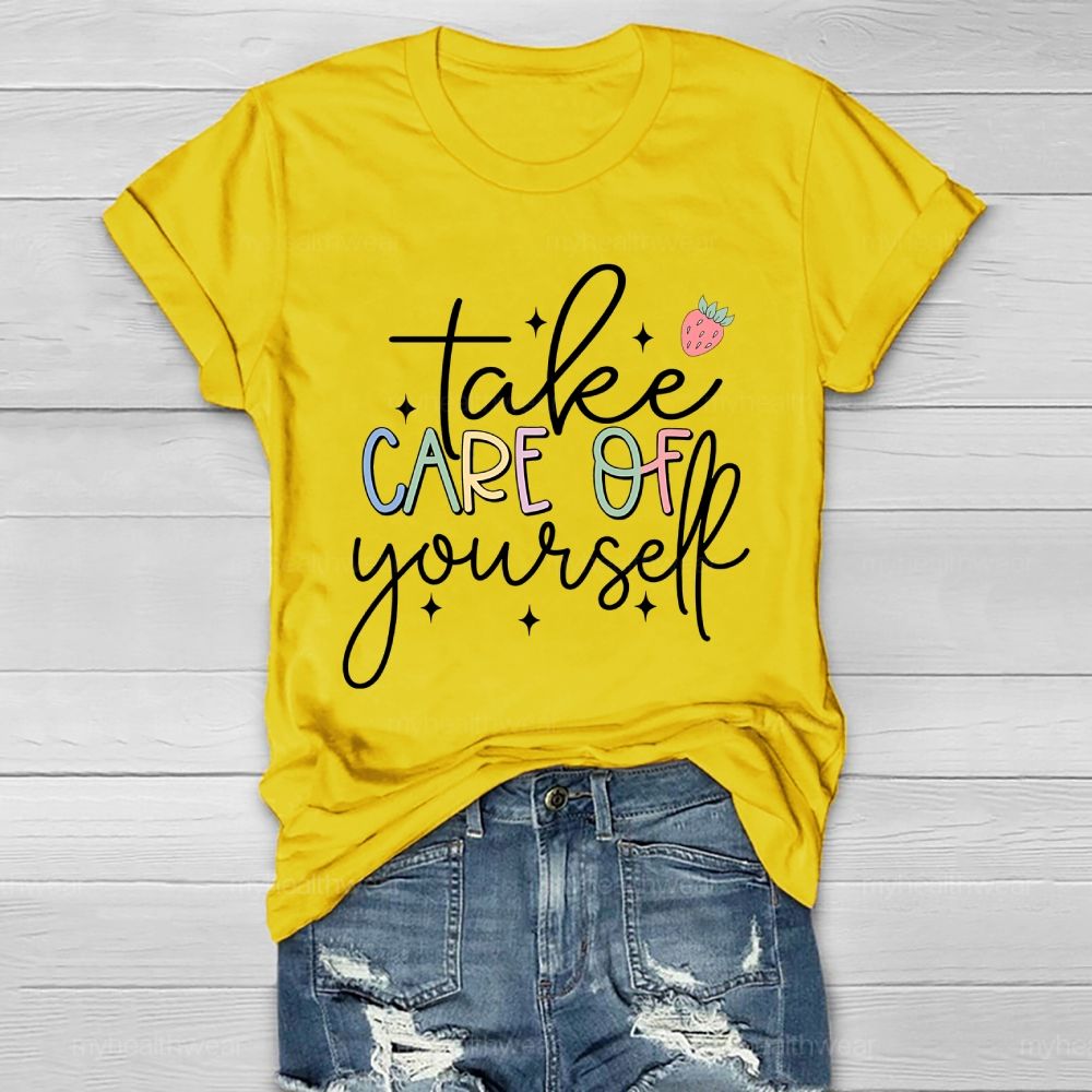 Take Care Of Yourself Healthwear T-shirt