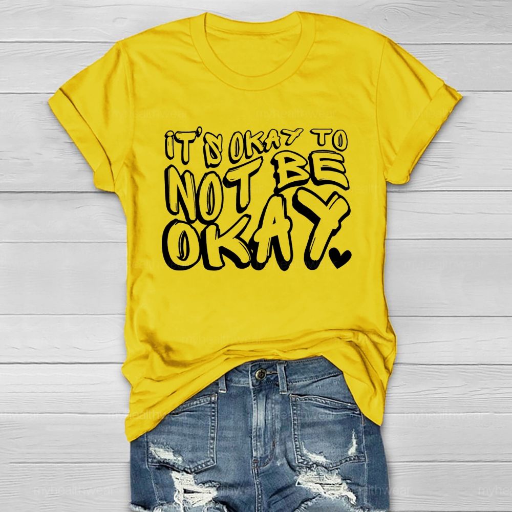 It's Ok To Not Be Ok Healthwear T-shirt