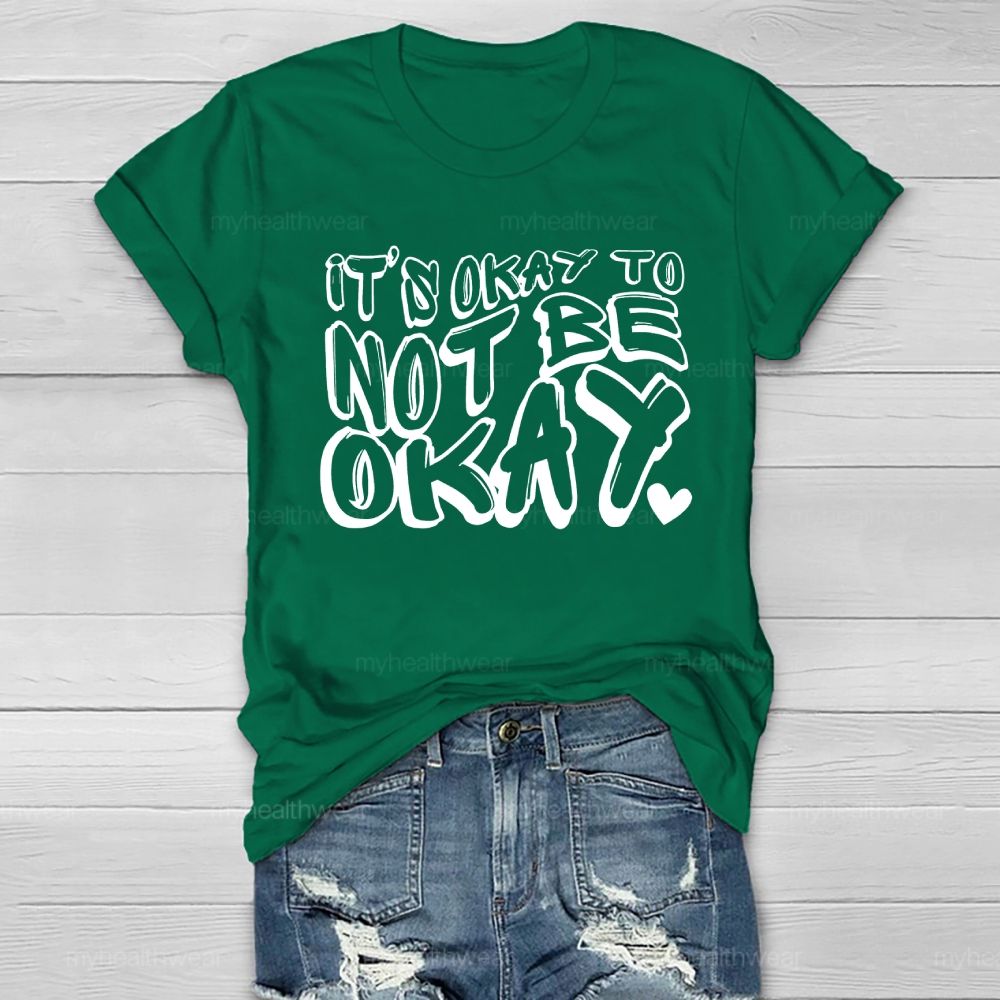 It's Ok To Not Be Ok Healthwear T-shirt