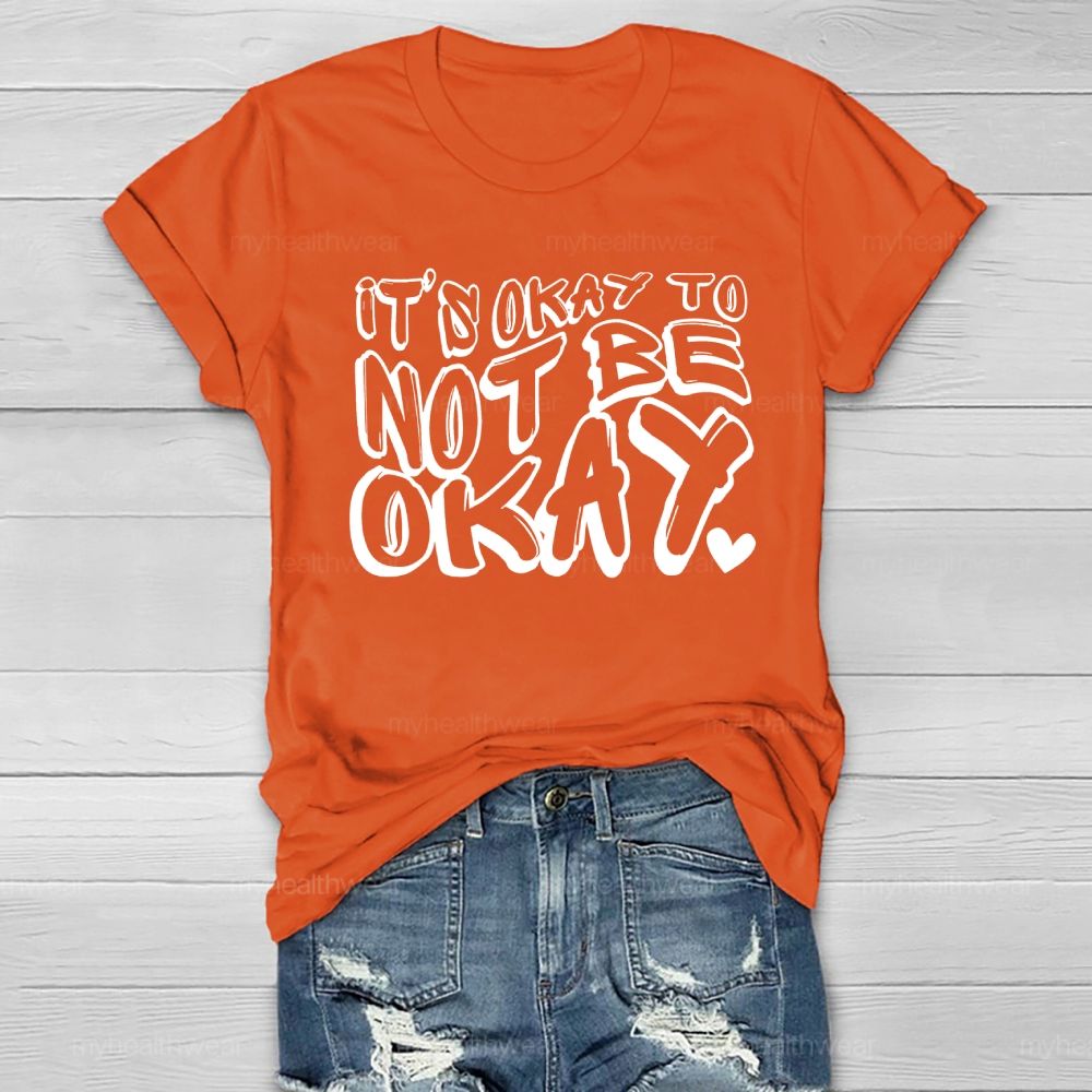 It's Ok To Not Be Ok Healthwear T-shirt