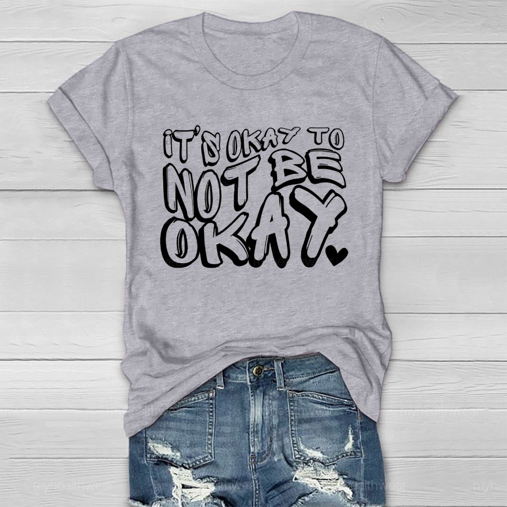 It's Ok To Not Be Ok Healthwear T-shirt