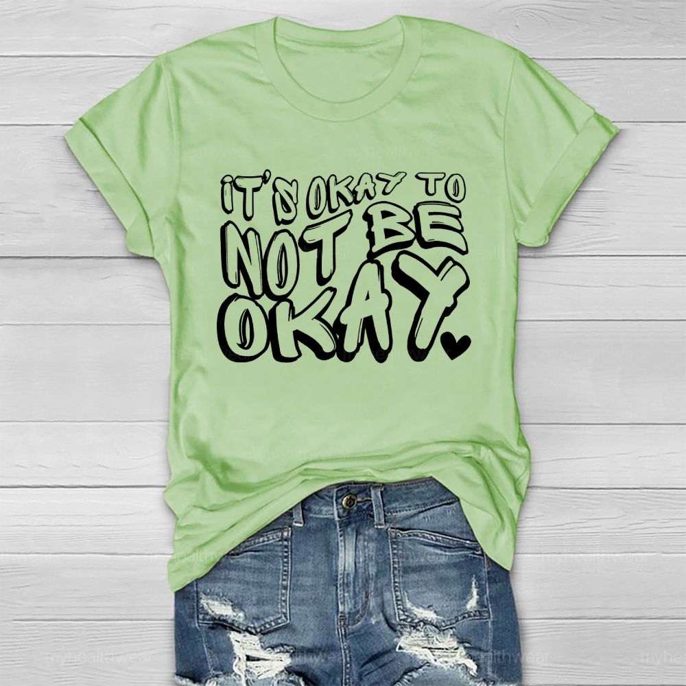 It's Ok To Not Be Ok Healthwear T-shirt