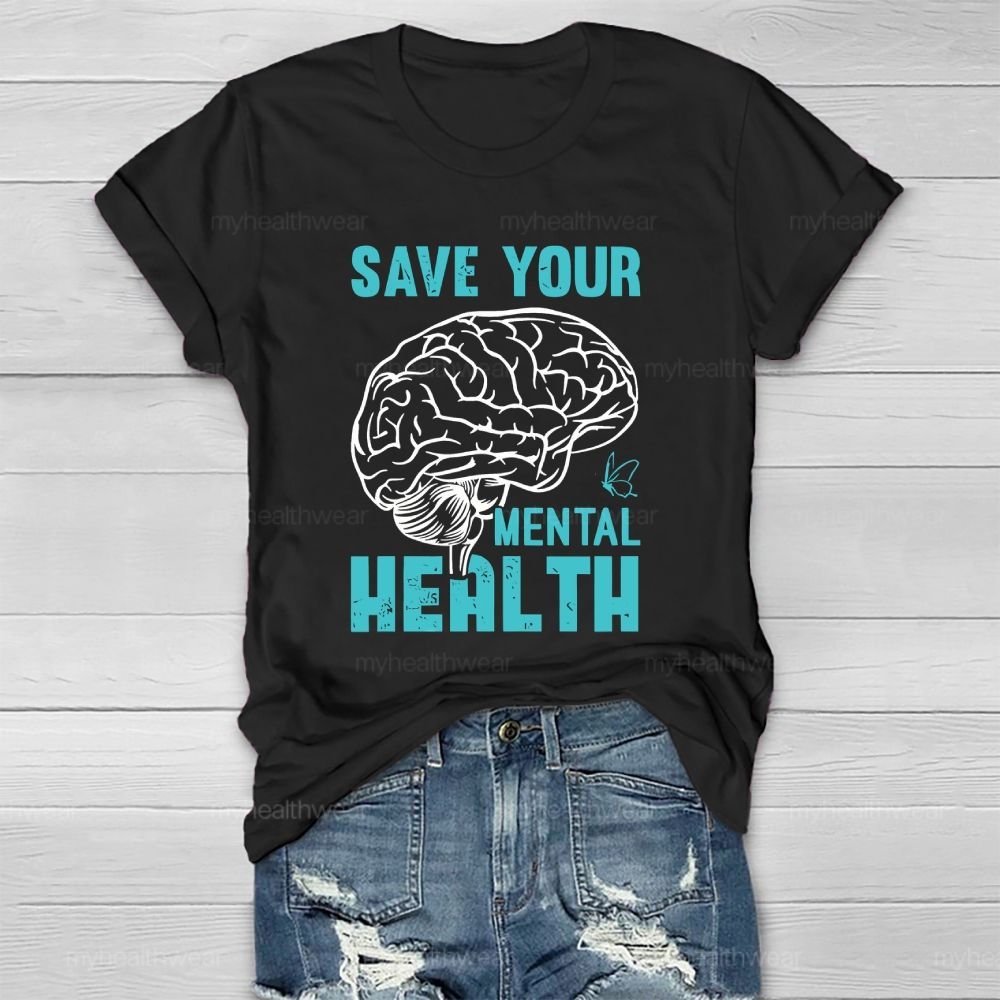 Save Your Mental Health Healthwear T-shirt