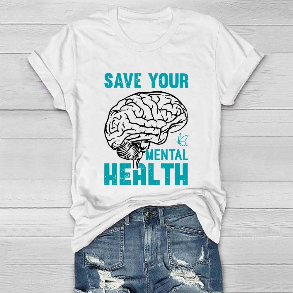 Save Your Mental Health Healthwear T-shirt