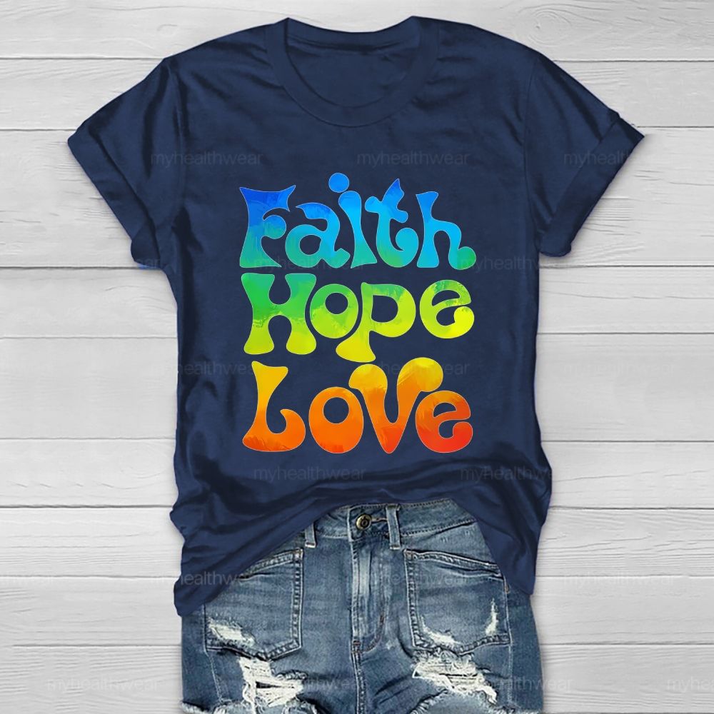 Faith Hope Love Colorful Letters Healthwear T-shirt