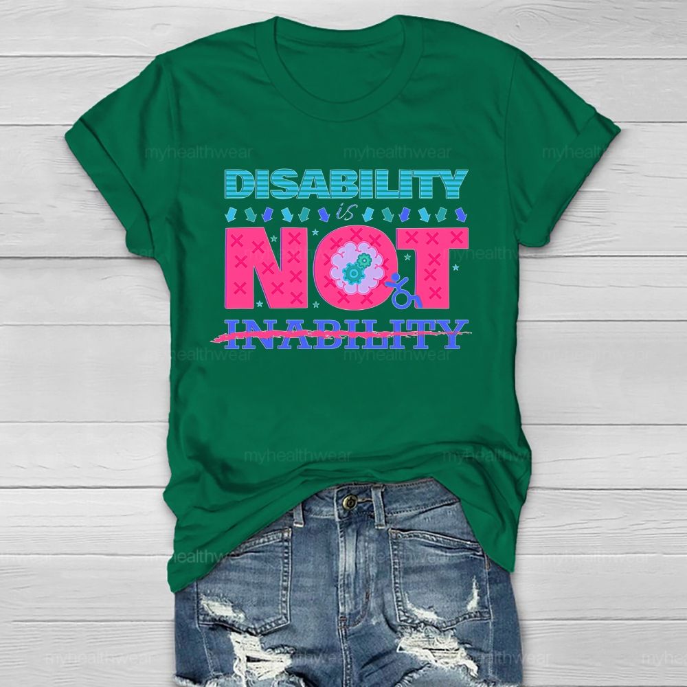 Disability Is Not Inability Healthwear T-shirt
