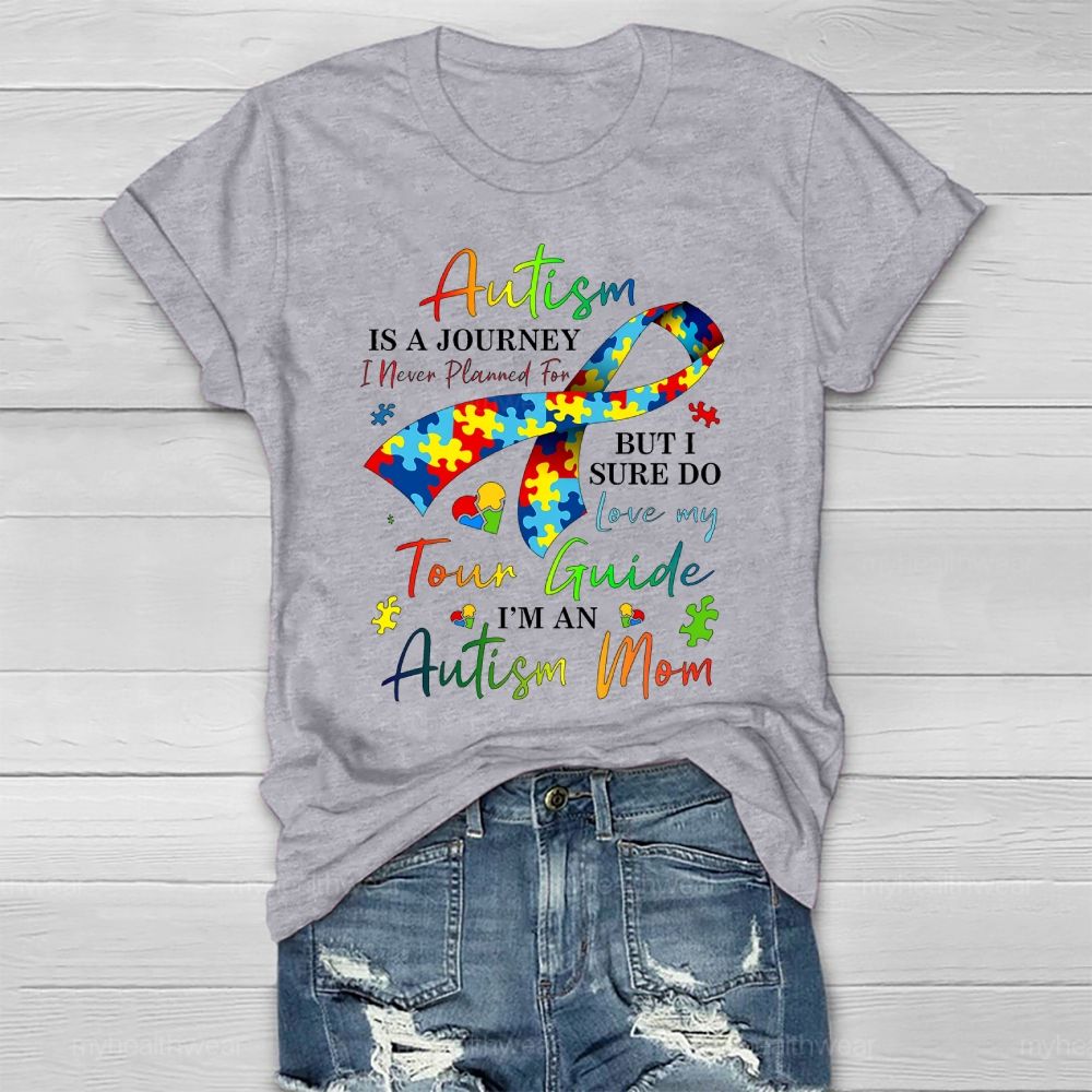 Personalized Autism Is A Journey I Never Planned For But I Sure Do Love My Tour Guide I'M An Autism Mom Healthwear T-shirt