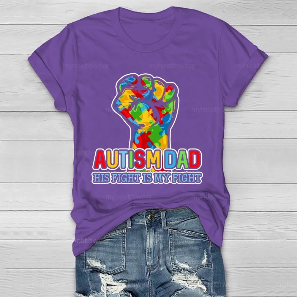 Personalized Autism Dad His Fight Is My Fight Healthwear T-shirt