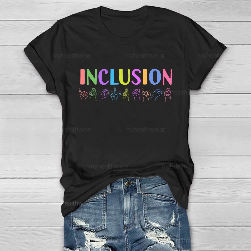 Inclusion Sign Language Healthwear T-shirt