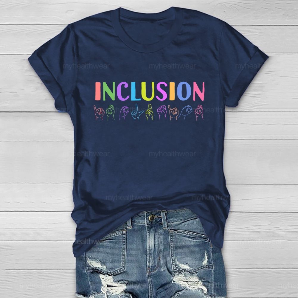 Inclusion Sign Language Healthwear T-shirt