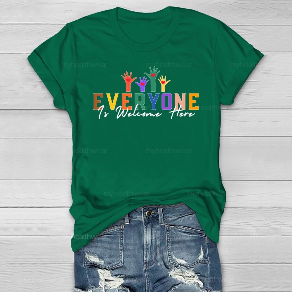 Everyone Is Welcome Here Healthwear T-shirt