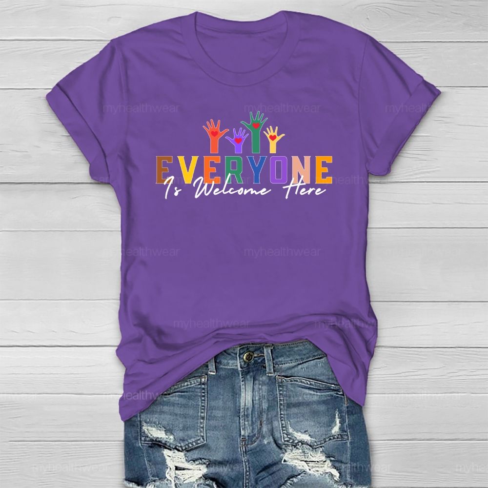 Everyone Is Welcome Here Healthwear T-shirt