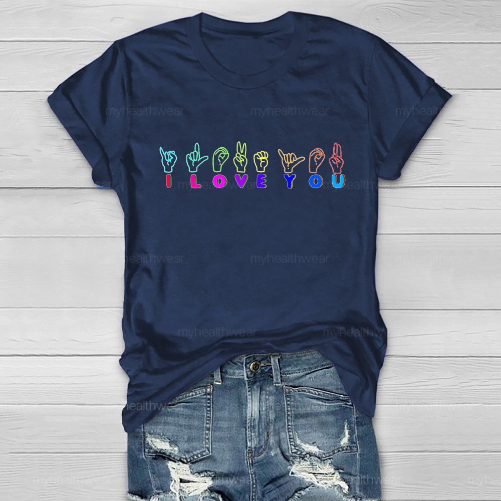 I Love You Sign Language Healthwear T-shirt