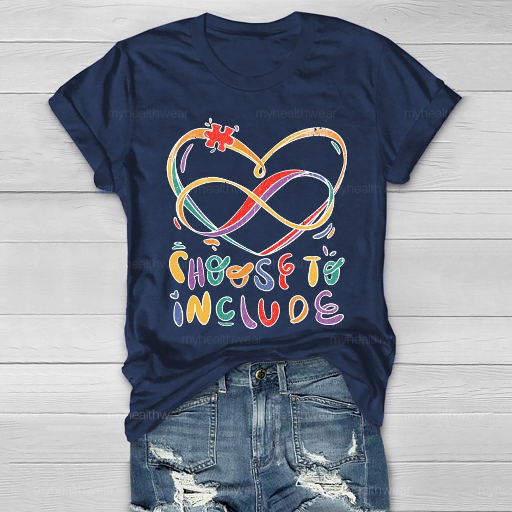 Choose To Include Healthwear T-shirt