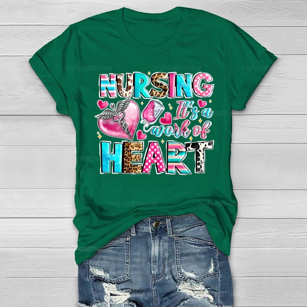 Nursing Is A Work Of Heart Healthwear T-shirt