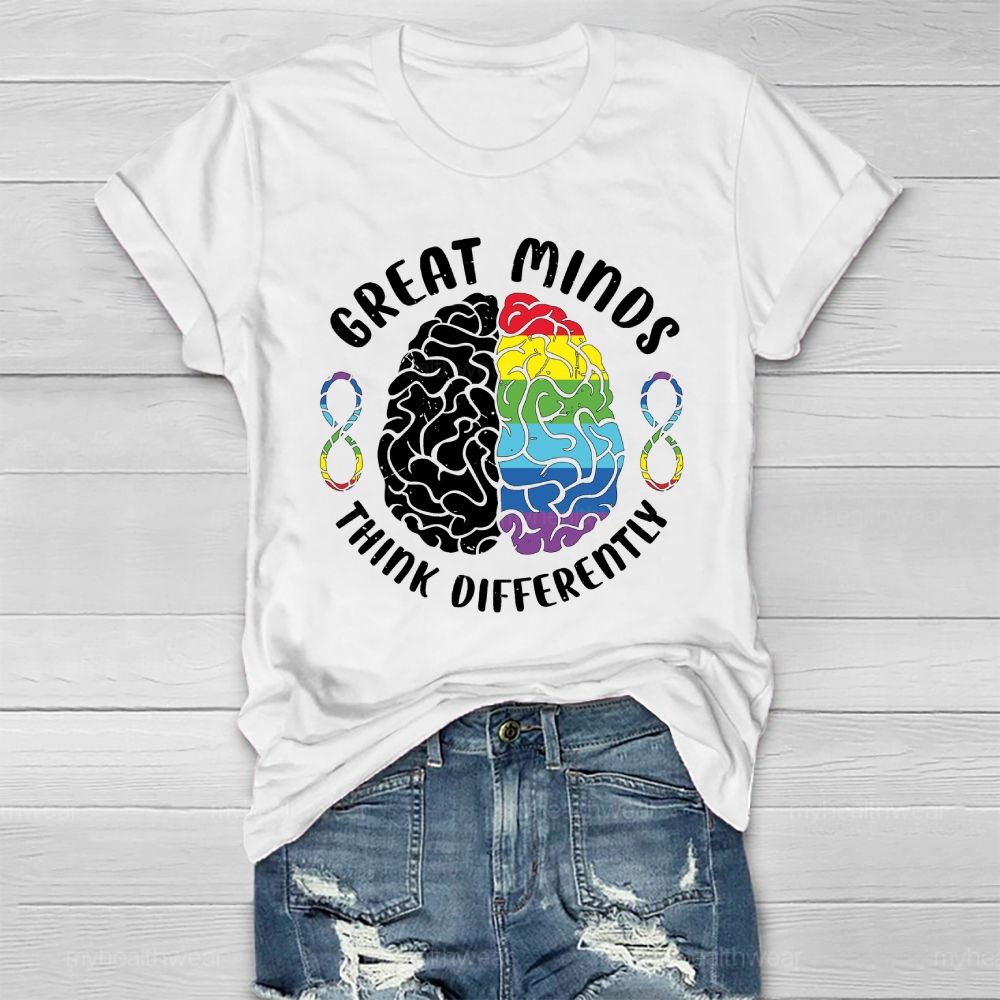 Great Minds Think Differently Healthwear T-shirt