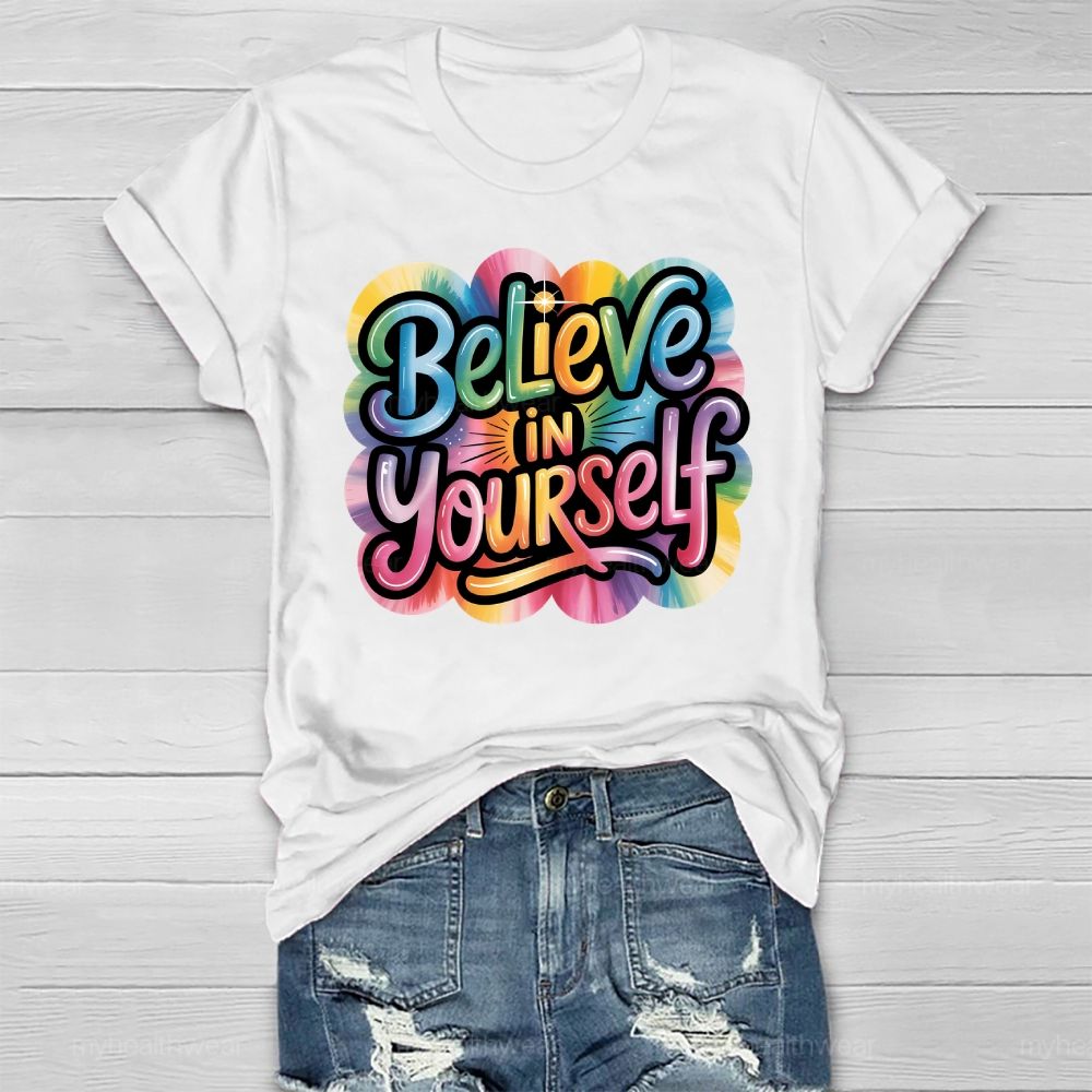 Believe In Yourself Healthwear T-shirt