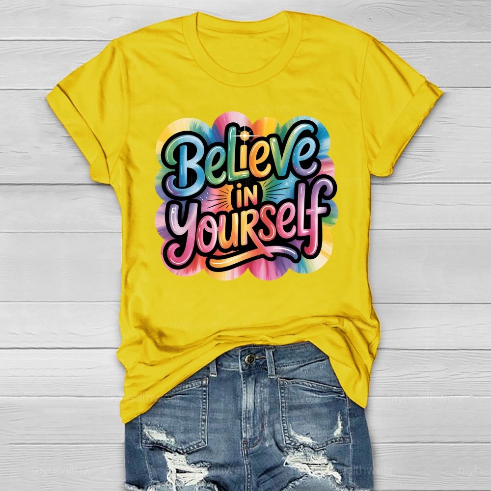 Believe In Yourself Healthwear T-shirt