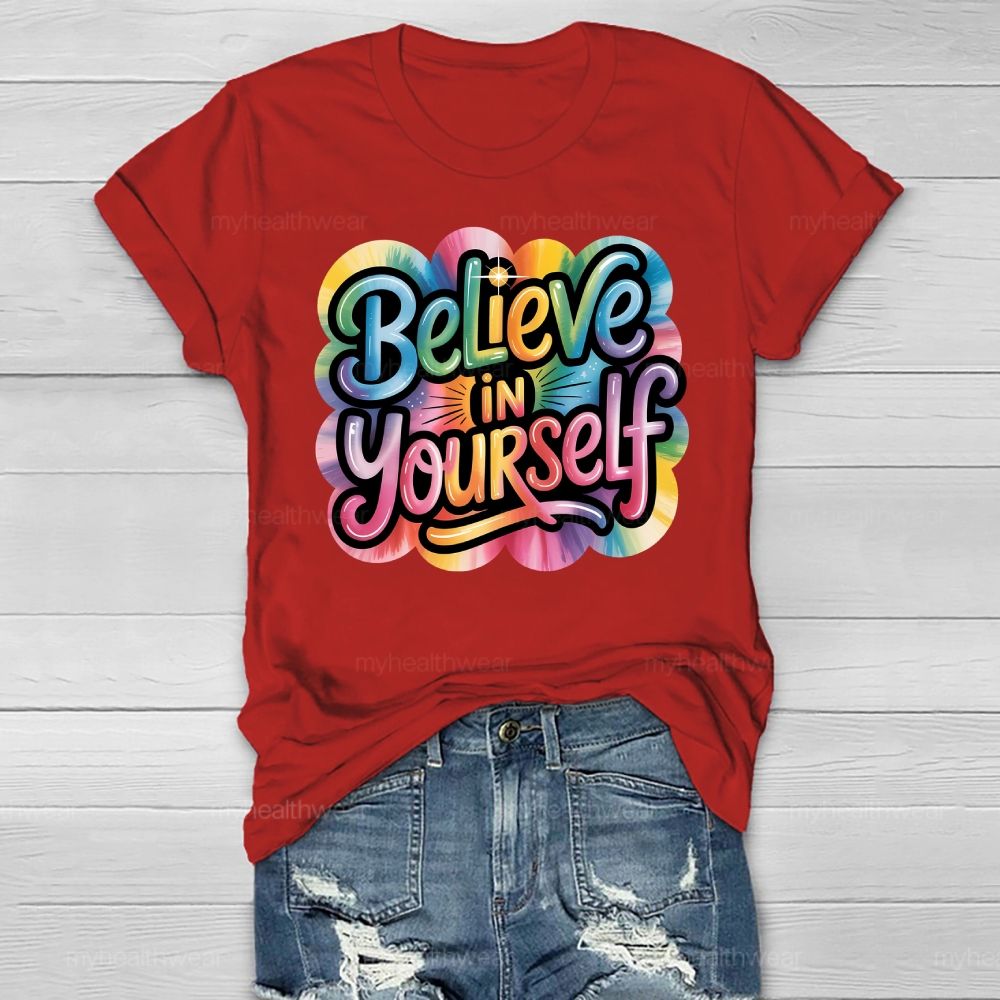 Believe In Yourself Healthwear T-shirt