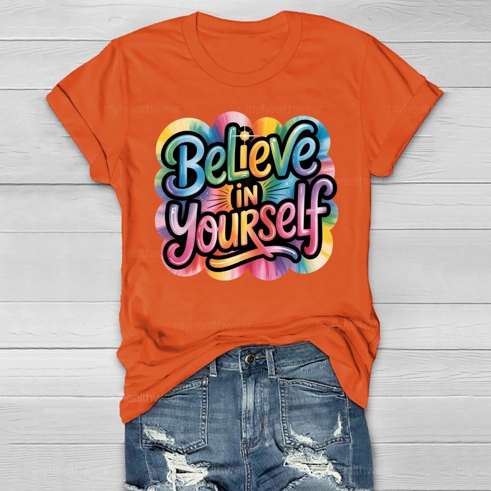 Believe In Yourself Healthwear T-shirt