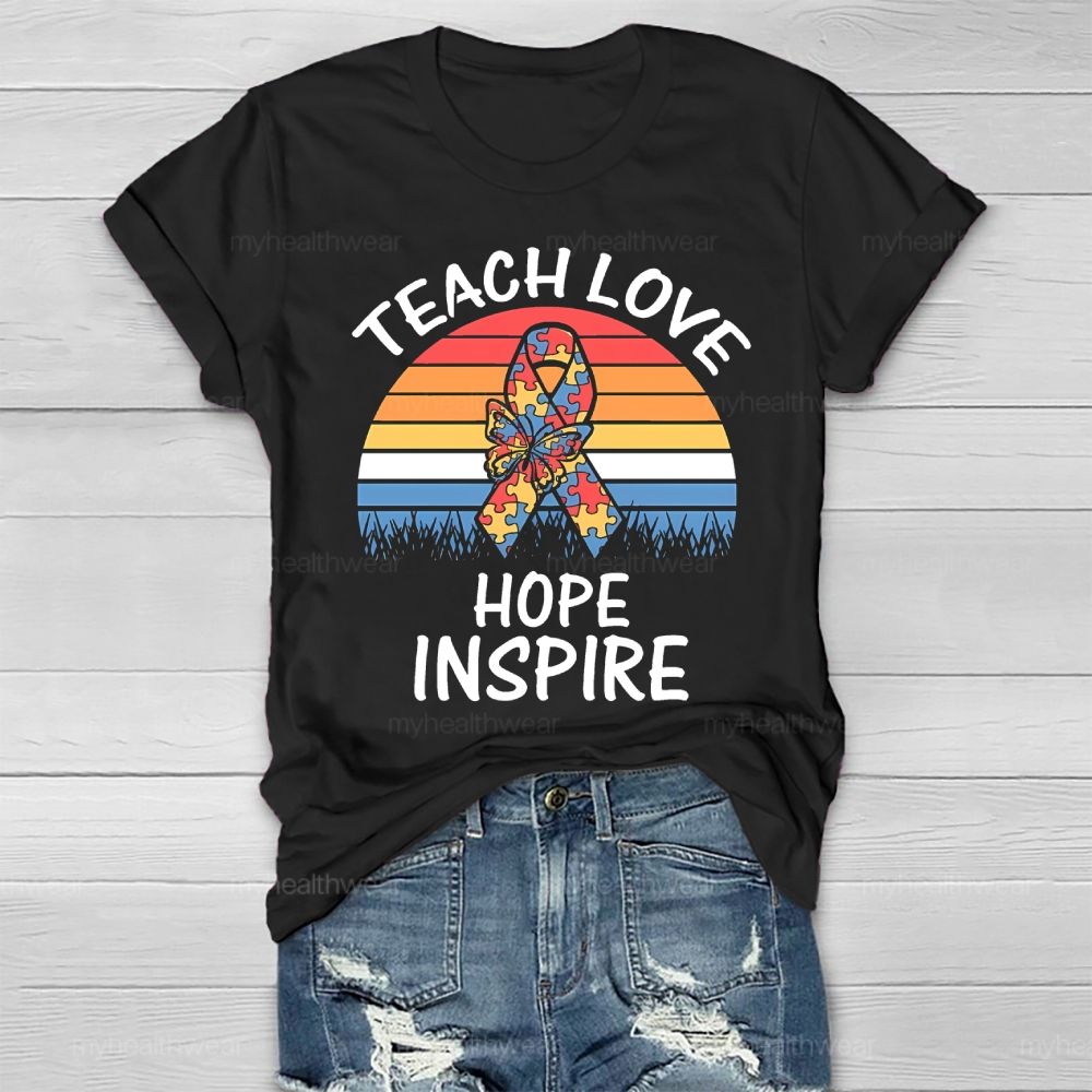 Teach Love Inspire Hope Healthwear T-shirt