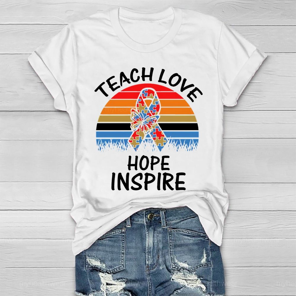 Teach Love Inspire Hope Healthwear T-shirt