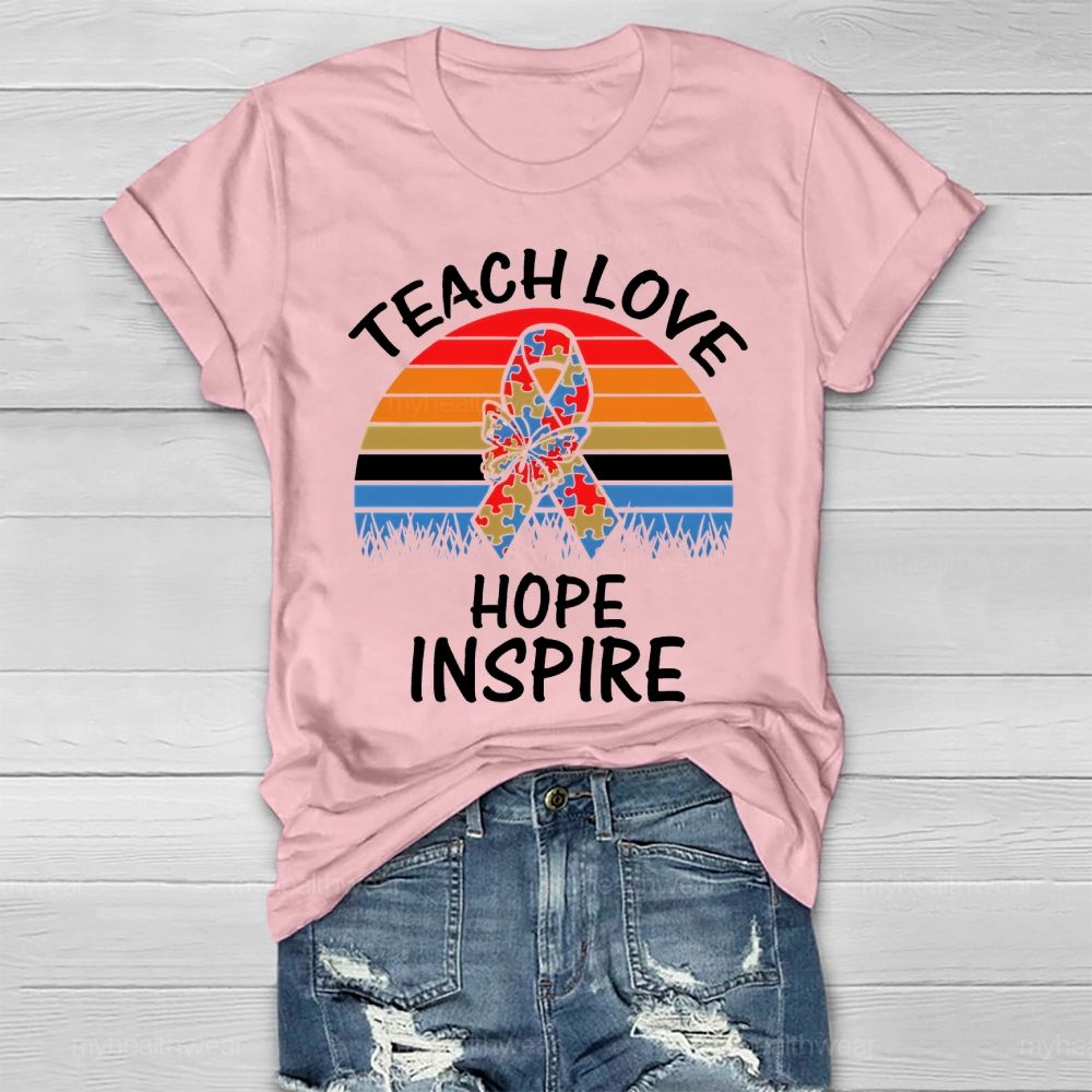 Teach Love Inspire Hope Healthwear T-shirt