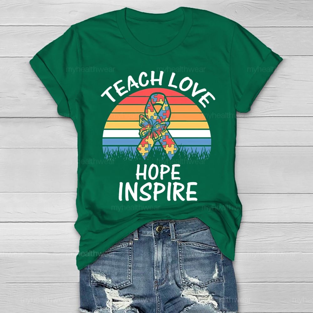 Teach Love Inspire Hope Healthwear T-shirt